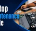 Laptop Maintenance Guide - Essential tips to maintain laptop performance and extend lifespan
